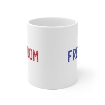 White Coffee Mug - Freedom USA Red White Blue