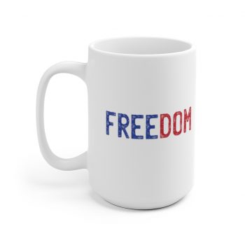 White Coffee Mug - Freedom USA Red White Blue