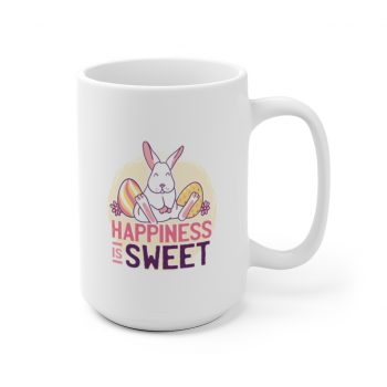 White Coffee Mug - Happiness Is Sweet Easter Bunny