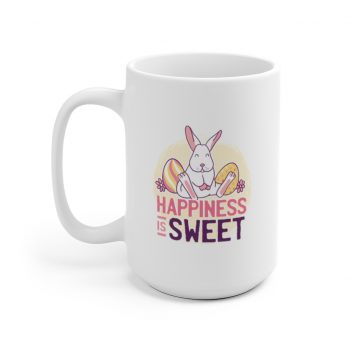 White Coffee Mug - Happiness Is Sweet Easter Bunny