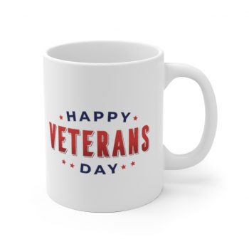 White Coffee Mug - Happy Veterans Day