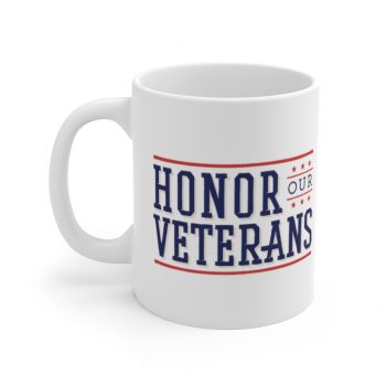 White Coffee Mug - Honor Our Veterans