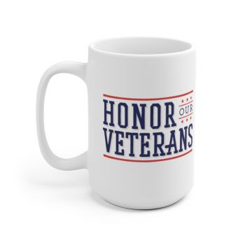 White Coffee Mug - Honor Our Veterans