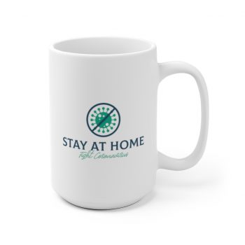 White Coffee Mug - Stay at Home Fight Coronavirus