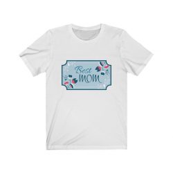 Adult Short Sleeve Tee T-Shirt Unisex - Best Mom Blue White Pink Flowers