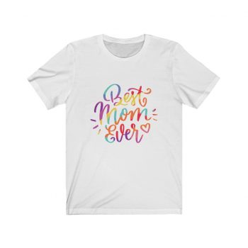 Adult Short Sleeve Tee T-Shirt Unisex - Best Mom Ever Colorful