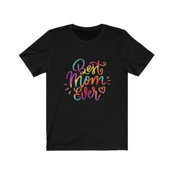 Adult Short Sleeve Tee T-Shirt Unisex - Best Mom Ever Colorful