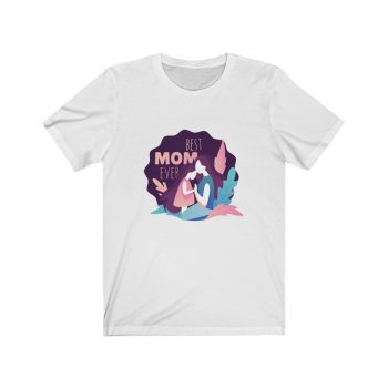 Adult Short Sleeve Tee T-Shirt Unisex - Best Mom Ever Mother's Day