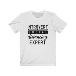 Adult Short Sleeve Tee T-Shirt Unisex - Introvert Social Distancing Expert