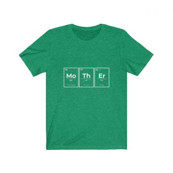 Adult Short Sleeve Tee T-Shirt Unisex - Mother Mo Th Er Periodic Table of Elements The Best Mom Ever