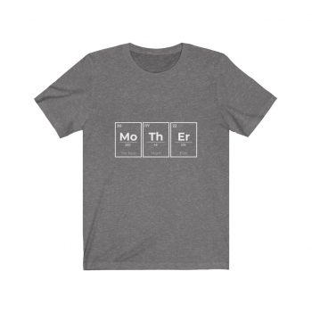 Adult Short Sleeve Tee T-Shirt Unisex - Mother Mo Th Er Periodic Table of Elements The Best Mom Ever