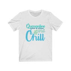 Adult Short Sleeve Tee T-Shirt Unisex - Quarantine and Chill Green Teal Blue