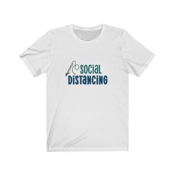 Adult Short Sleeve Tee T-Shirt Unisex - Social Distancing Gone Fishing