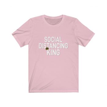 Adult Short Sleeve Tee T-Shirt Unisex - Social Distancing King