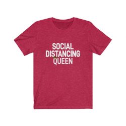 Adult Short Sleeve Tee T-Shirt Unisex - Social Distancing Queen
