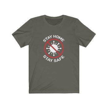 Adult Short Sleeve Tee T-Shirt Unisex - Stay Home Stay Safe