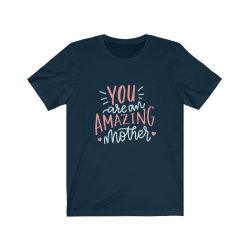 Adult Short Sleeve Tee T-Shirt Unisex - You are an Amazing Mother Hearts Pink