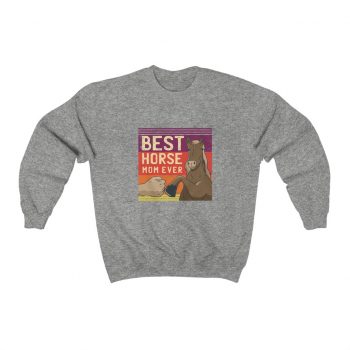 Adult Sweatshirt Unisex Heavy Blend - Best Horse Mom Ever