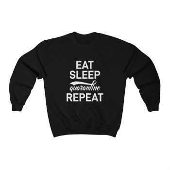 Adult Sweatshirt Unisex Heavy Blend - Eat Sleep Quarantine Repeat