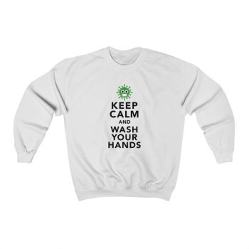 Adult Sweatshirt Unisex Heavy Blend - Keep Calm and Wash Your Hands