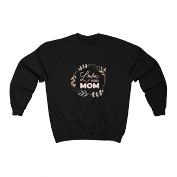 Adult Sweatshirt Unisex Heavy Blend - Love You Mom Leaves