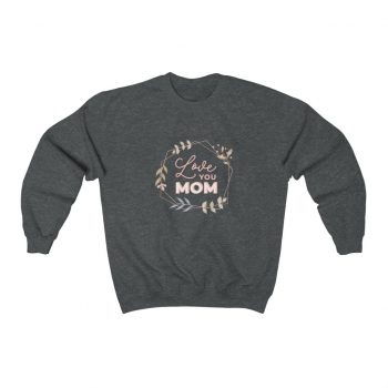 Adult Sweatshirt Unisex Heavy Blend - Love You Mom Leaves