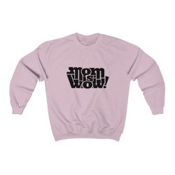 Adult Sweatshirt Unisex Heavy Blend - Mom is Wow