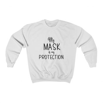 Adult Sweatshirt Unisex Heavy Blend - My Mask Is My Protection