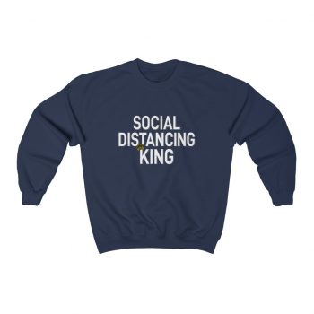 Adult Sweatshirt Unisex Heavy Blend - Social Distancing King