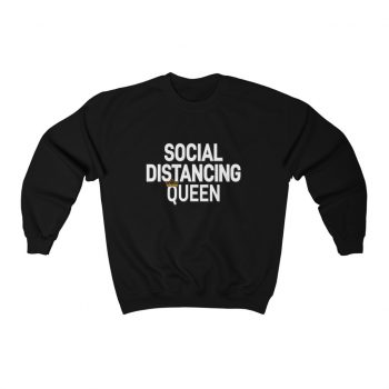 Adult Sweatshirt Unisex Heavy Blend - Social Distancing Queen