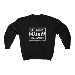 Adult Sweatshirt Unisex Heavy Blend - Straight Outta Quarantine