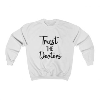 Adult Sweatshirt Unisex Heavy Blend -  Trust The Doctors