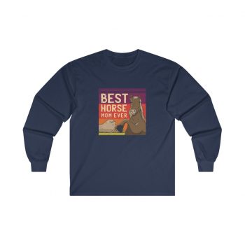 Adult Ultra Cotton Long Sleeve Tee - Best Horse Mom Ever