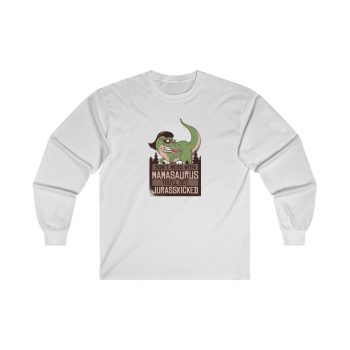 Adult Ultra Cotton Long Sleeve Tee - Don't Mess with Mamasaurus You'll Get Jurasskicked