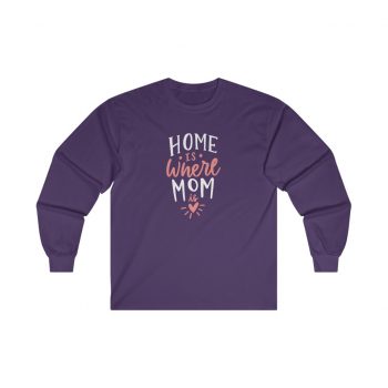 Adult Ultra Cotton Long Sleeve Tee - Home is Where Mom is