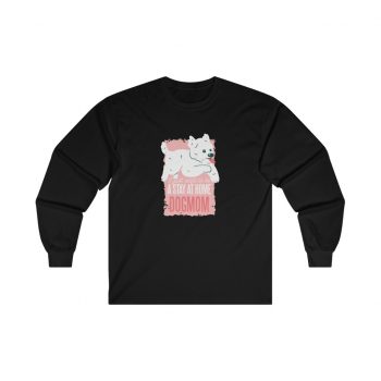 Adult Ultra Cotton Long Sleeve Tee - I Just Want to be a Stay at Home Dog Mom Morkie