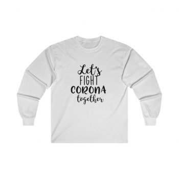 Adult Ultra Cotton Long Sleeve Tee - Let's Fight Coronavirus Together