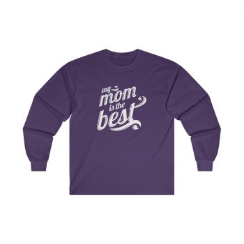 Adult Ultra Cotton Long Sleeve Tee - My Mom is the Best