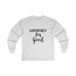 Adult Ultra Cotton Long Sleeve Tee - Quarantined for Good