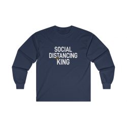 Adult Ultra Cotton Long Sleeve Tee - Social Distancing King