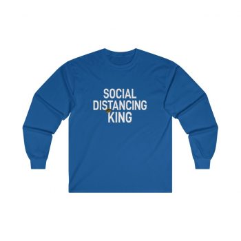 Adult Ultra Cotton Long Sleeve Tee - Social Distancing King