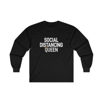 Adult Ultra Cotton Long Sleeve Tee - Social Distancing Queen