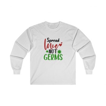 Adult Ultra Cotton Long Sleeve Tee - Spread Love Not Germs