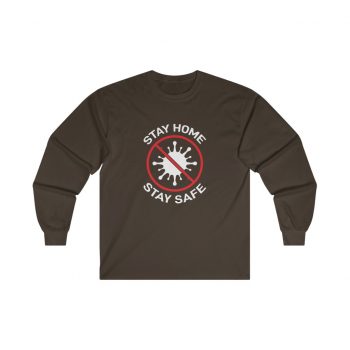 Adult Ultra Cotton Long Sleeve Tee - Stay Home Stay Safe