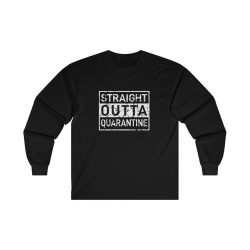 Adult Ultra Cotton Long Sleeve Tee - Straight Outta Quarantine