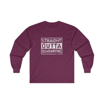 Adult Ultra Cotton Long Sleeve Tee - Straight Outta Quarantine