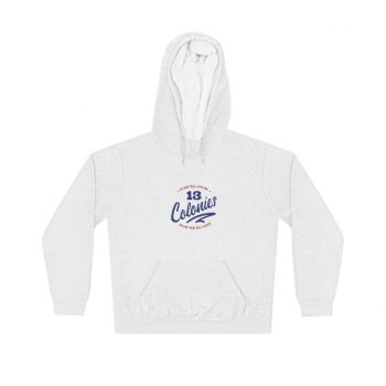 Adult Unisex Hoodie - 4th Of July Started From 13 Colonies Now Were Here