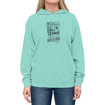 Adult Unisex Hoodie - A Mother is Like a Flower Each One is Beautiful