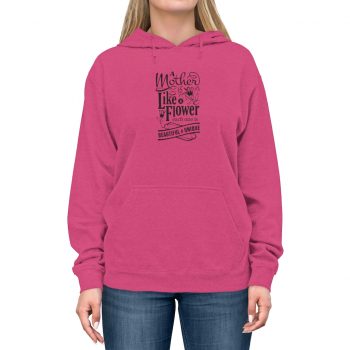 Adult Unisex Hoodie - A Mother is Like a Flower Each One is Beautiful