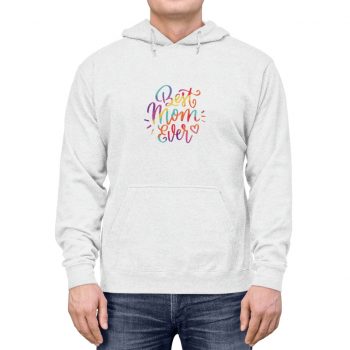 Adult Unisex Hoodie - Best Mom Ever Colorful